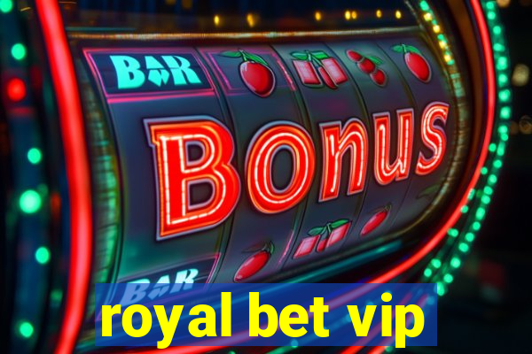 royal bet vip